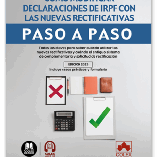 Cómo modificar declaraciones de IRPF con las nuevas rectificativas. Paso a paso Todas las claves para saber cuándo utilizar las nuevas rectifiativas y cuándo el antiguo sistema de omplementaria y solicitud de rectificación