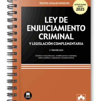 Ley de Enjuiciamiento Criminal y Legislación Complementaria 2025. (Edición especial con espiral)
