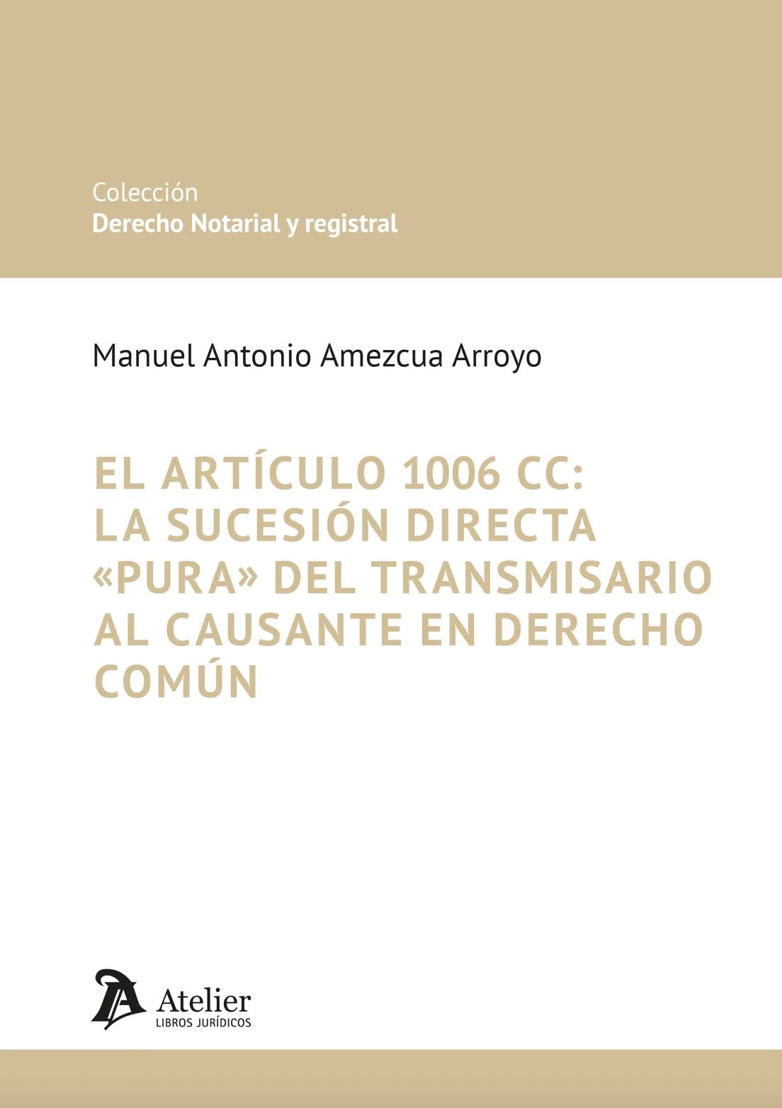 la sucesión directa "pura" del transmisario al causante de derecho común