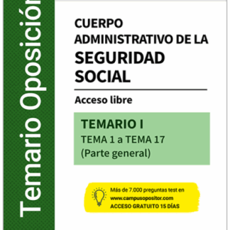 Cuerpo administrativo de la seguridad social, Tomo I. Acceso libre - tema 1 a tema 17 (parte general)