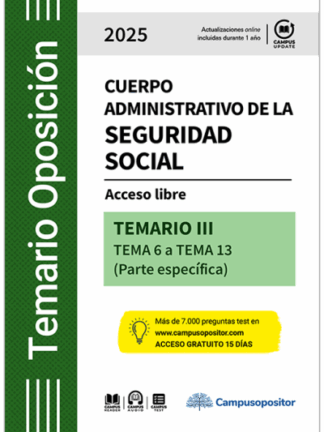 Cuerpo administrativo de la seguridad social, Tomo III. Acceso libre - tema 6 a tema 13 (parte específica)