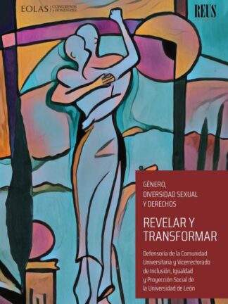 Revelar y transformar. Género, diversidad sexual y derechos