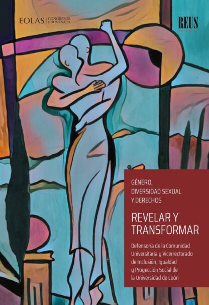 Revelar y transformar. Género, diversidad sexual y derechos
