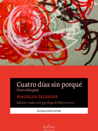 Cuatro días sin porqué (Texto bilingüe)