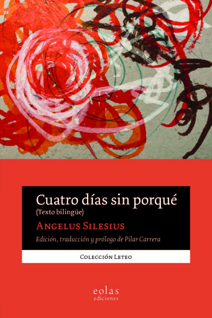 Cuatro días sin porqué (Texto bilingüe)