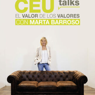 CEU Talks. El valor de los valores con Marta Barroso