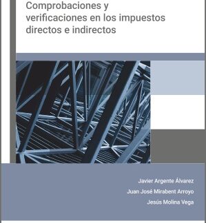 Chequeo fiscal. Comprobaciones y verificaciones en los impuestos directos e indirectos