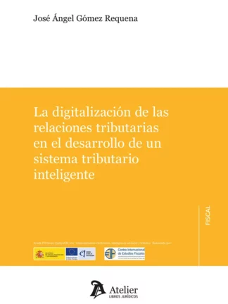 Digitalización de las relaciones tributarias en el desarrollo de un sistema tributario inteligente