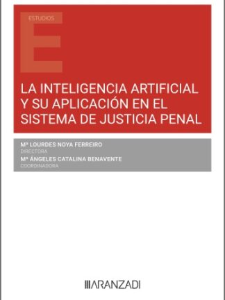 Inteligencia Artificial y su aplicación en el sistema de justicia penal