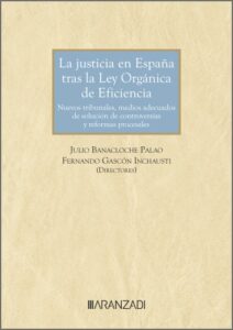 Justicia en España tras la ley orgánica de eficiencia
