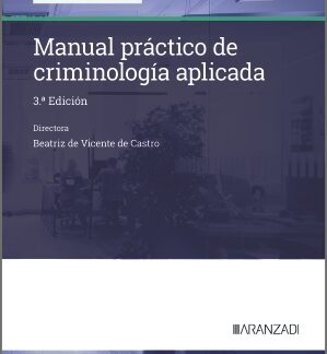 Manual práctico de criminología aplicada 2025