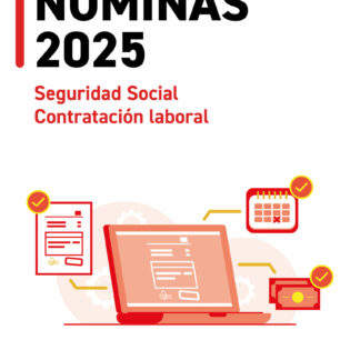 Nóminas. Seguridad Social. Contratación Laboral 2025