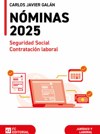 Nóminas. Seguridad Social. Contratación Laboral 2025