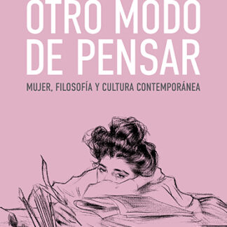 PDF Otro modo de pensar. Filosofía, mujer y cultura contemporánea