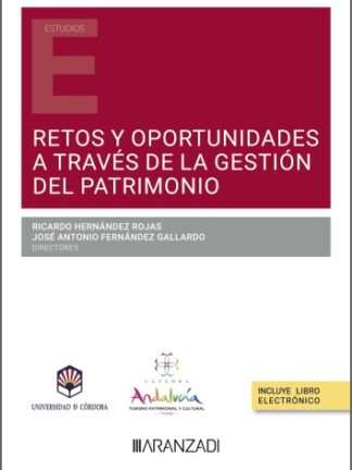 Retos y oportunidades a través de la gestión del patrimonio