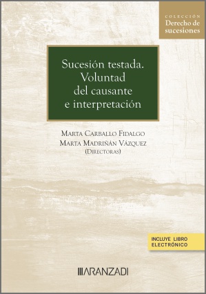 Sucesión testada Voluntad causante