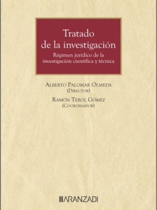 Tratado de la investigación. Régimen jurídico de la investigación científica y técnica