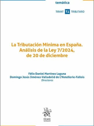 Tributación mínima en España. Análisis de la Ley 7/2024 de 20 de Diciembre