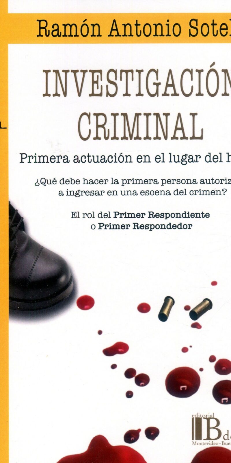 Investigación criminal Primera actuación / 9789915684482