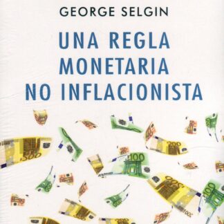 Una regla monetaria no inflacionista