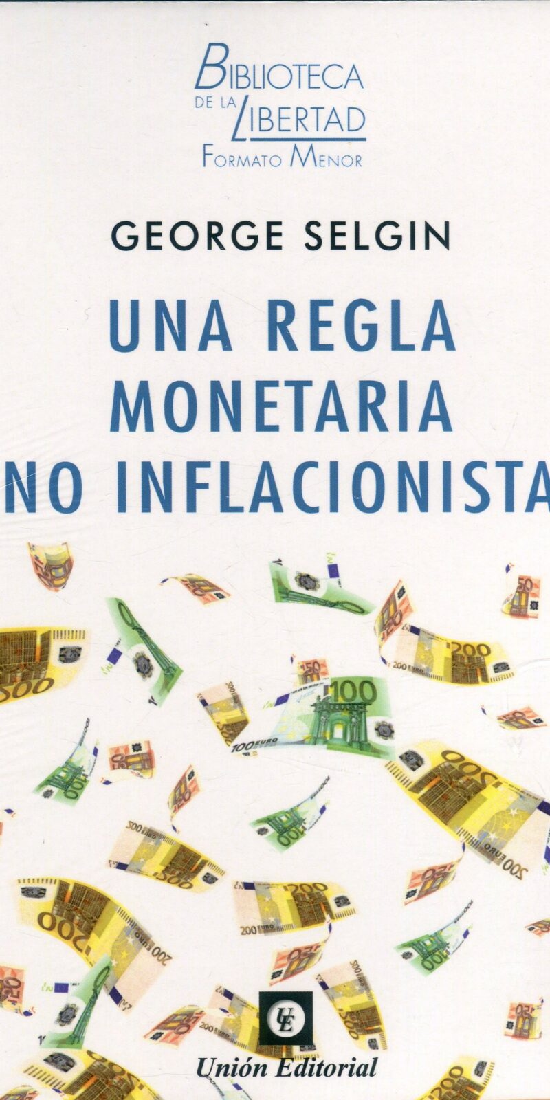 Una regla monetaria no inflacionista / 9788472099449