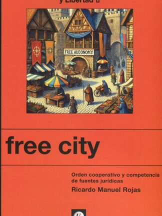 Free city. Orden cooperativo y competencia de fuentes jurídicas