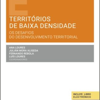 Territórios de baixa densidade. Os desafios do desenvolvimento territorial