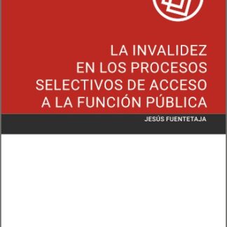 Invalidez en los procesos selectivos de acceso a la función pública