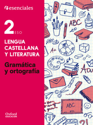 Lengua Castellana y Literatura 2.º ESO. Gramática y Ortografía