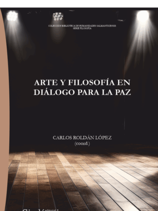 Arte y filosofía en diálogo / CARLOS ROLDÁN / 9788410120969