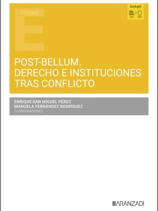 Post-bellum. Derecho e instituciones tras conflicto