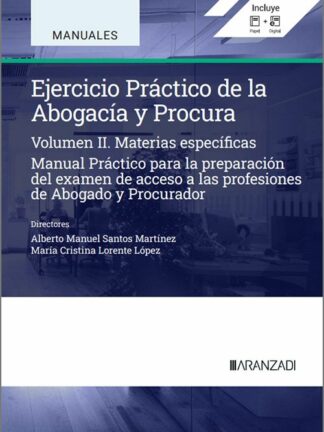 Ejercicio práctico de la abogacía y procura Volumen II