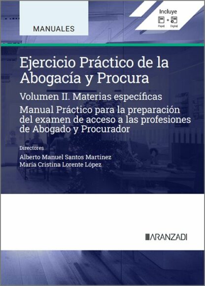 Ejercicio práctico de la abogacía y procura Volumen II