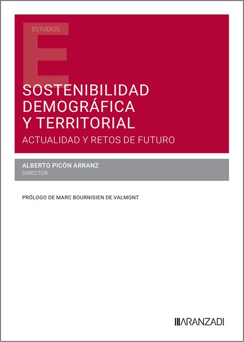 Sostenibilidad demográfica y territorial. Actualidad y retos de futuro