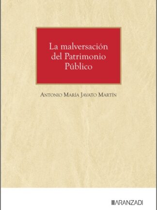 Malversación del Patrimonio Público Modelos de Incriminación. A propósito de la Reforma de la LO 14/2022, de 22 de diciembre
