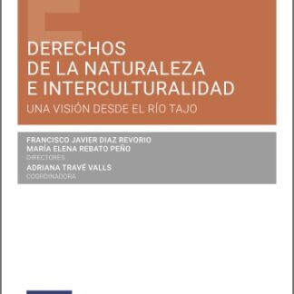 Derechos de la naturaleza e interculturalidad: una visión desde el río Tajo
