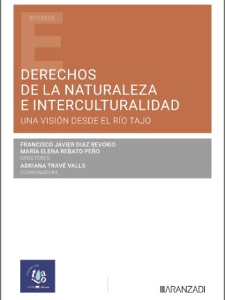Derechos de la naturaleza e interculturalidad: una visión desde el río Tajo