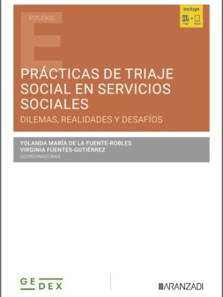 Prácticas del triaje social en Servicios Sociales: dilemas, realidades y desafíos