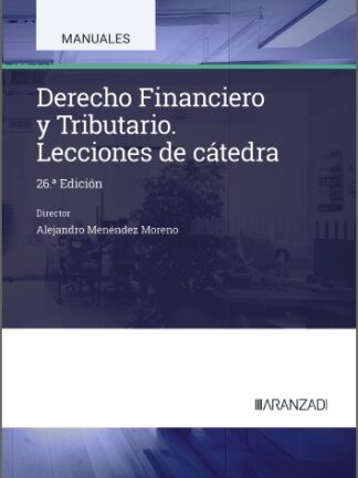 Derecho financiero y tributario. Lecciones de cátedra 2025