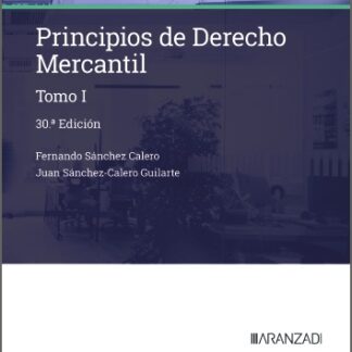 Principios de Derecho Mercantil (Tomo I) 2025