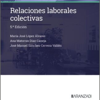 Relaciones laborales colectivas 2025