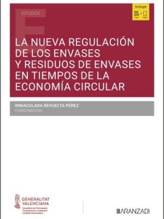 Nueva regulación de los envases y residuos de envases en tiempos de la Economía Circular