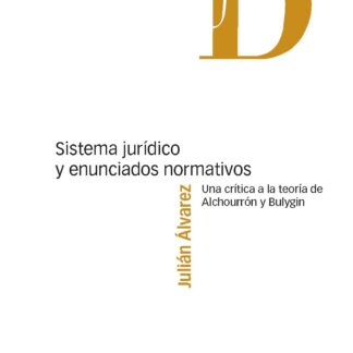 Sistema jurídico y enunciados normativos / 9788413816661