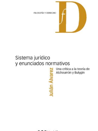 Sistema jurídico y enunciados normativos / 9788413816661