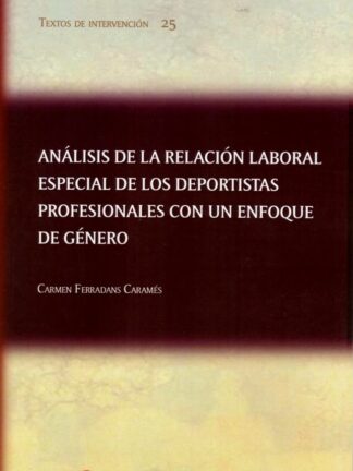 Análisis de la relación laboral especial de los deportistas profesionales con un enfoque de género