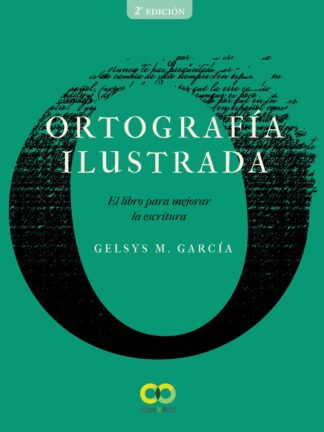 Ortografía ilustrada. El libro para mejorar la escritura