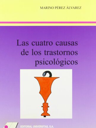 Cuatro causas de los trastornos psicológicos
