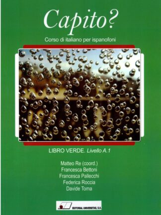 Capito? Corso di Italiano Per Ispanofoni Libro Verde Livello A. 1