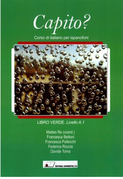 Capito? Corso di Italiano Per Ispanofoni Libro Verde Livello A. 1