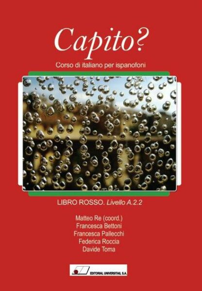 Capito? Corso di Italiano per Ispanofoni. Libro Rosso. Livello A.2.2